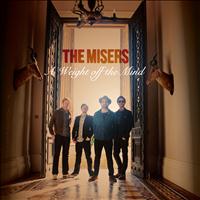 The Misers - A Weight Off The Mind (Is Still A Load On The Shoulders)