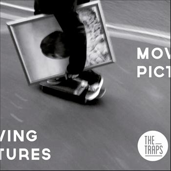 The Traps - Moving Pictures