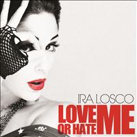 Ira Losco - Love Me or Hate Me