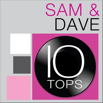 Sam & Dave - 10 Tops: Sam & Dave