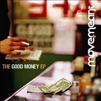 Move.Meant - The Good Money EP