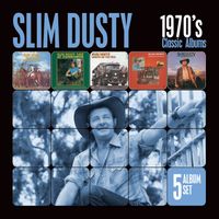 Slim Dusty - The Classic Albums - 1970's (Remastered)