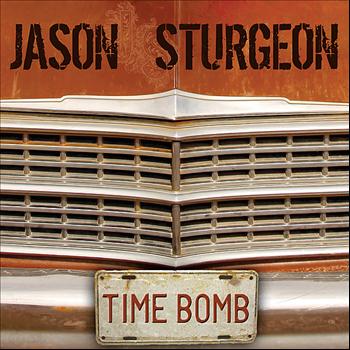 Jason Sturgeon - Time Bomb