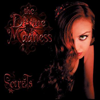 The Divine Madness - Secrets