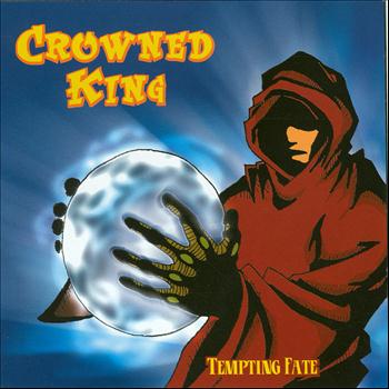 Crowned King - Tempting Fate