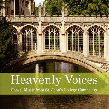 The Choir of St. John's College, Cambridge - Heavenly Voices