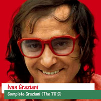 Ivan Graziani - Complete Graziani (The 70'S)