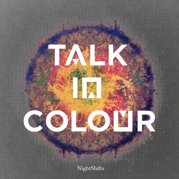 Talk in Colour - Nightshifts Single EP