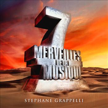 Stéphane Grappelli - 7 merveilles de la musique: Stéphane Grappelli