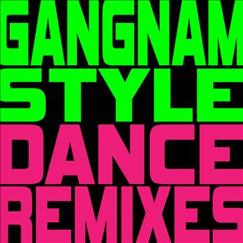 Ultimate Dance Hits - Gangnam Style (Dance Remixes) - EP