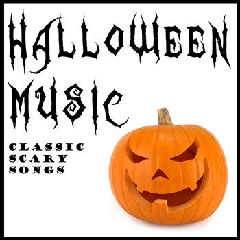 Various Artists - Halloween Music: Classic Scary Songs