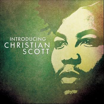 Christian Scott - Introducing Christian Scott