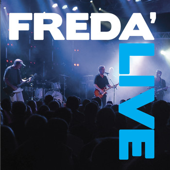 Freda' - Live