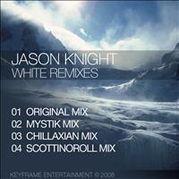 Jason Knight - White Remixes