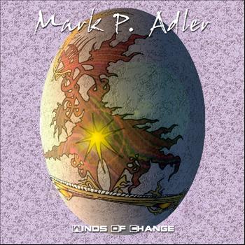 Mark P. Adler - Winds Of Change