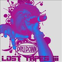 Dru Down - Lost Tapes III