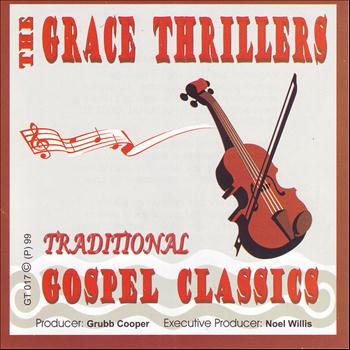 The Grace Thrillers - The Grace Thrillers Traditional Gospel Classics