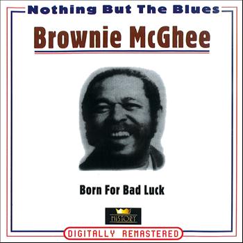 Brownie McGhee - Born for Bad Luck