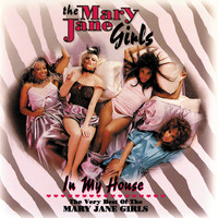 Mary Jane Girls - In My House