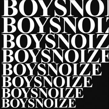Boys Noize - Kill The Kid