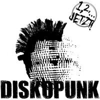 1, 2,... Jetzt! - Diskopunk