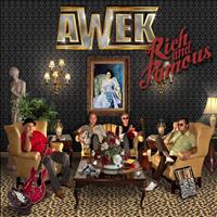 Awek - Rich and Famous