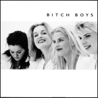 Bitch Boys - Bitch Boys (Explicit)