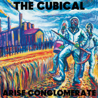 The Cubical - Arise Conglomerate