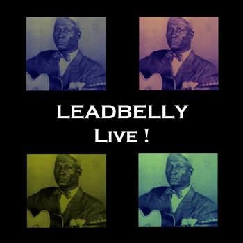 Leadbelly - Live!