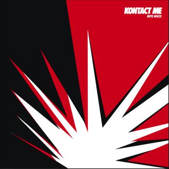 Boys Noize - Kontact Me Remixes