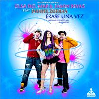 Elsa Del Mar, Jason Rivas - Erase Una Vez