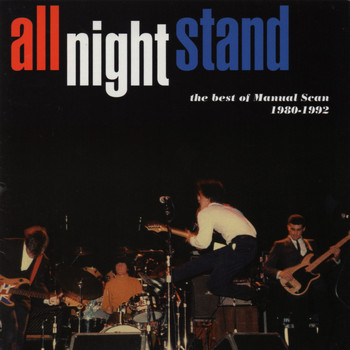 Manual Scan - All Night Stand: The Best of Manual Scan 1980-1992