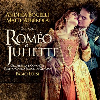 Andrea Bocelli - Gounod: Roméo et Juliette