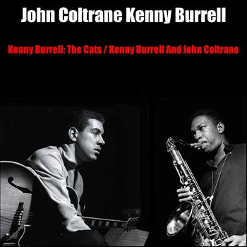 Kenny Burrell - The Cats / Kenny Burrell & John Coltrane