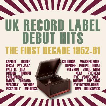 Various Artists - Uk Record Label Debut Hits - The First Decade 1952-61