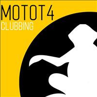 Motot4 - Clubbing