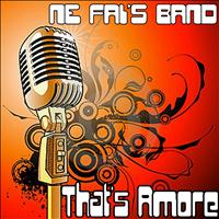 Ne Fai's Band - That's Amore