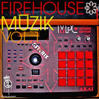 Asterix - Firehouse Muzik Vol 1