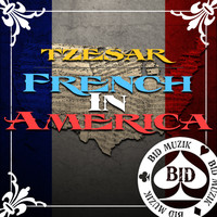 Tzesar - French in America (Original Mix)