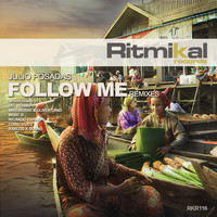 Julio Posadas - Follow Me (Remixes)