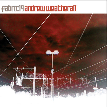 Andrew Weatherall - fabric 19: Andrew Weatherall