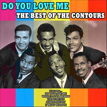 The Contours - Do You Love Me: The Best of the Contours