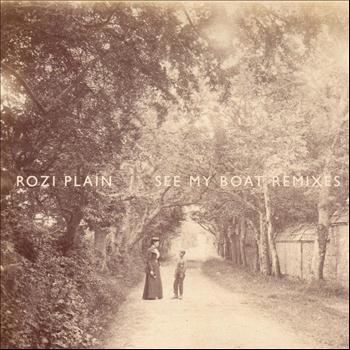 Rozi Plain - See My Boat (Remixes)