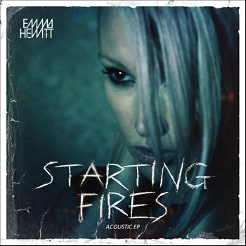 Emma Hewitt - Starting Fires
