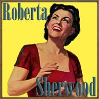 Roberta Sherwood - Sometimes I'm Happy