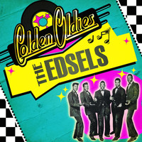 The Edsels - Golden Oldies