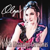 Olga - North Mississippi Christmas EP
