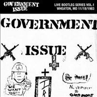 Government Issue - Live Bootleg Series Vol. 1: 11/18/1983 Wheaton, MD @ Glenmont Recreation Center
