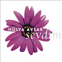 Hulya Avsar - Sevdim