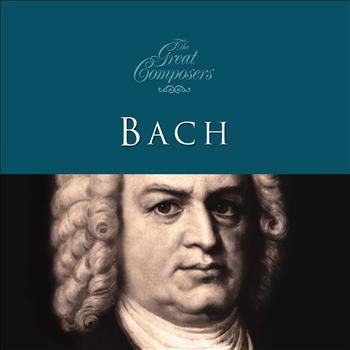 Bach - The Great Composers… Bach